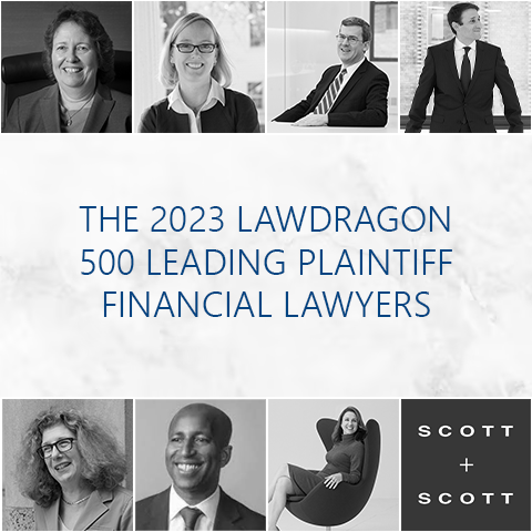 SEVEN SCOTT+SCOTT ATTORNEYS RECONGIZED IN 2023 LAWDRAGON 500 LEADING PLAINTIFF FINANCIAL LAWYERS